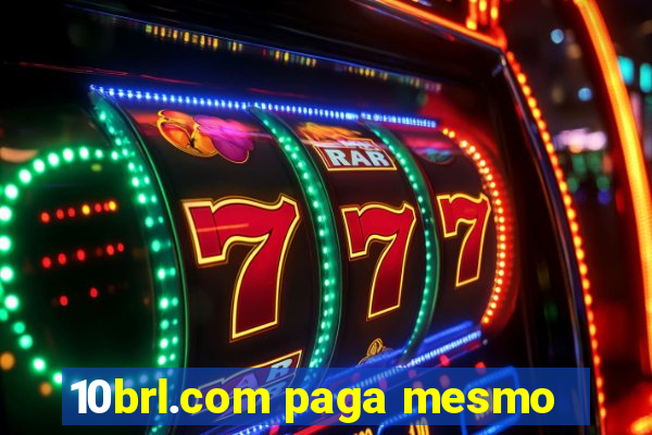 10brl.com paga mesmo